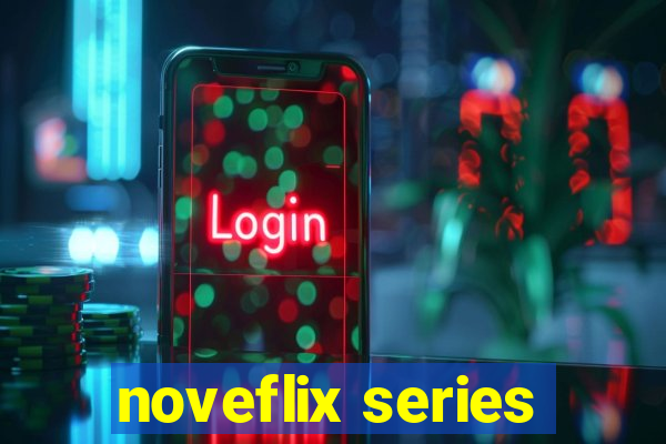 noveflix series